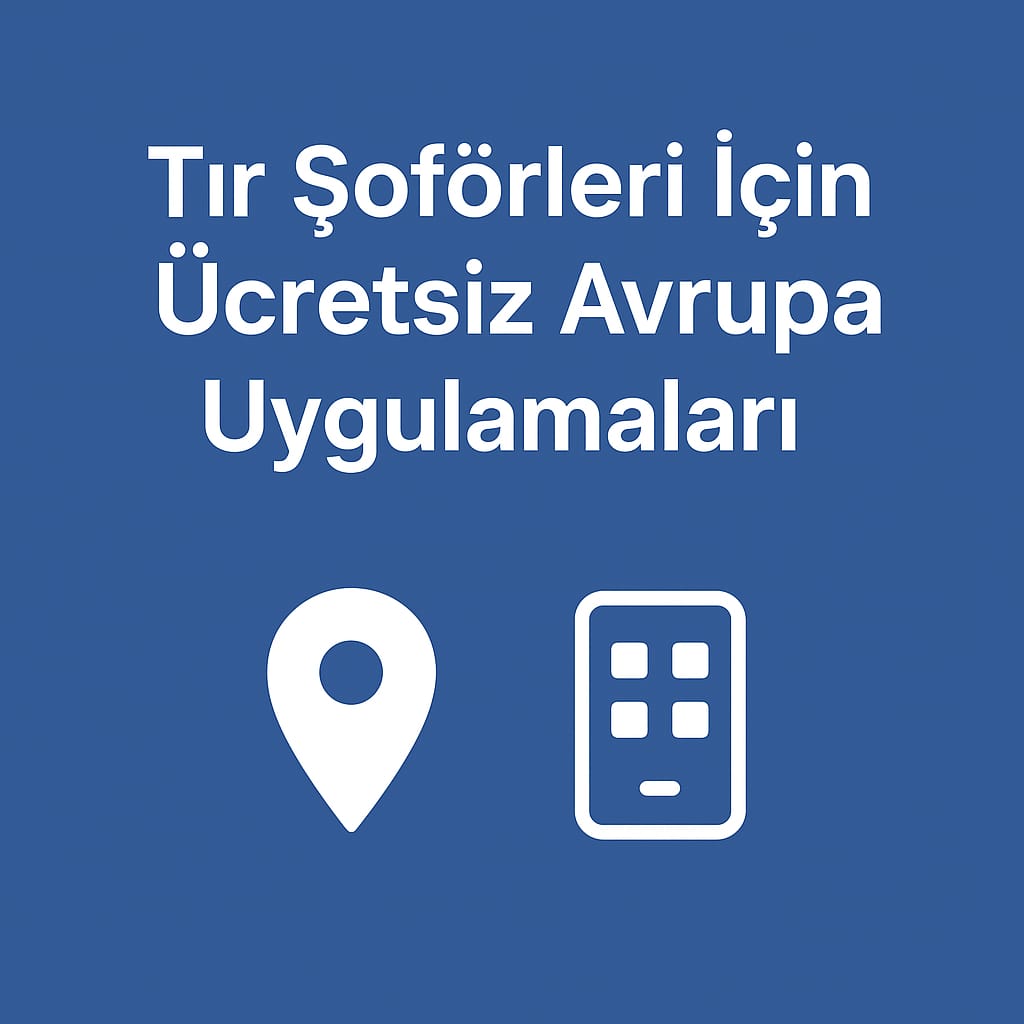 tır şoförleri icin ücretsiz uygulamalar görseli